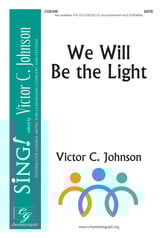 We Will Be the Light SSATB choral sheet music cover